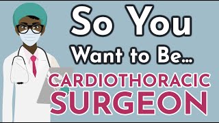 So You Want to Be a CARDIOTHORACIC SURGEON Ep 13 [upl. by Arica397]