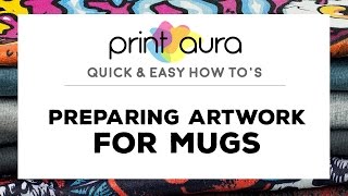 Guide to prepare your artwork for printing on a mug [upl. by Mirabelle]