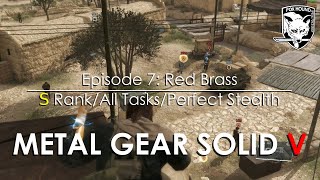 Metal Gear Solid V  Episode 7 Red Brass  S Rank All Tasks Perfect Stealth [upl. by Nivanod]