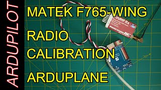 Ardupilot arduplane 3  Radio Calibration [upl. by Rust]