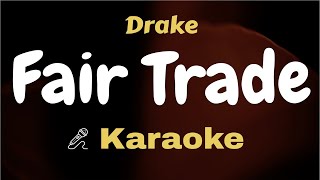 Drake  Fair Trade  Karaoke  Instrumental  Lyrics Video  Acoustic  Piano  Clean Track [upl. by Stronski]