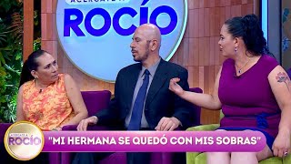 “Mi hermana se quedó con mis sobras” Programa del 27 de marzo del 2024  Acércate a Rocío [upl. by Ringo]