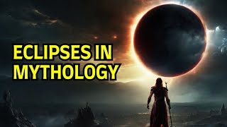 How Different Mythologies EXPLAINED ECLIPSES [upl. by Mairb]