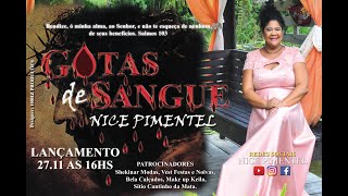 GOTAS DE SANGUE  NICE PIMENTEL  CLIPE OFICIAL [upl. by Dode]