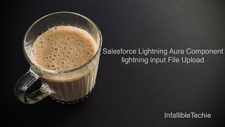 Salesforce Lightning Aura Component lightning input File Upload [upl. by Sikko576]