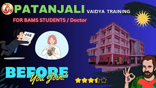 Patanjali Training for Ayurvedic doctor  BAMS  Salary  Duration  Full detail video [upl. by Arymat]