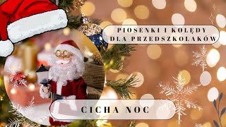 Piosenki i kolędy dla przedszkolaków Cicha noc [upl. by Ignacio]