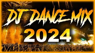 DJ DANCE REMIX 2024 🎉 Mashups amp Remixes Of Popular Songs 2024 🎉 DJ Remix Party Club Music Mix 2024 [upl. by Tobin]