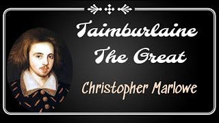 Summary of Taimburlaine The Great  Play by Christopher Marlowe  History of English Literature [upl. by Alliw]