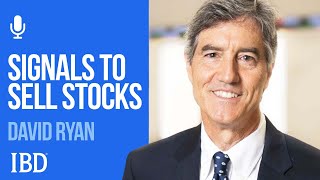 Key Signals To Know When A Leading Stock’s Run Is Over David Ryan  Investing with IBD [upl. by Chappelka]