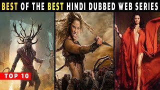 Top 10 Best Of The Best Web Series Dubbed In Hindi  AmazonNetflixHoster [upl. by Aerehs]