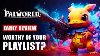 Palworld Early Review  Worthy of Your Playlist WATCH NOW  Based on Gameplay Trailers [upl. by Dlanar]