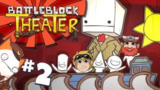 Battleblock Theater 2  B For Ballright [upl. by Anaele350]