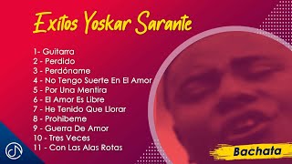 EXITOS de Yoskar Sarante 🎉  Mix Oficial [upl. by Agostino]