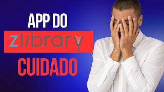 ZLIBRARY E SEUS APPS  CUIDADO [upl. by Ivor]