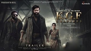 KGF Chapter 3 Coming Soon Trailer 🔥🔥 [upl. by Ettelracs]