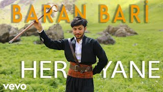 Baran Bari  Her Yane OFFICIAL MUSİC VIDEO [upl. by Suoivart]