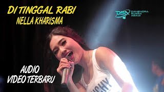 Nella Kharisma  Di Tinggal Rabi  Dangdut OFFICIAL [upl. by Caras26]