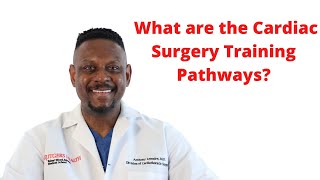 Cardiac Surgery Training Pathways [upl. by Rica]