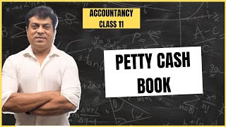 Petty Cash Book  Accountancy  Class 11 [upl. by Renee240]