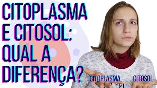 Qual a diferença entre citoplasma e citosol [upl. by Eilyak]