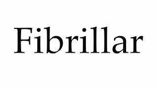 How to Pronounce Fibrillar [upl. by Downing]