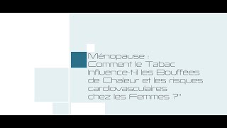 Ménopause  comment le tabac influence les bouffées de chaleur et les risques cardiovasculaires [upl. by Harvison422]