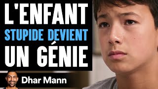 Lenfant STUPIDE DEVIENT Un Génie  Dhar Mann Studios [upl. by Llet]