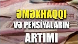 Əmək haqqı pensiya müavinət və sosial artımlar VACİB AÇIQLAMA [upl. by Neelyar]