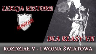 I wojna światowa  Rozdział VKlasa 7  Lekcje historii pod ostrym kątem [upl. by Aisined326]