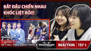 REACTION STREET WOMAN FIGHTER VIETNAM  TẬP 3 [upl. by Vernice]