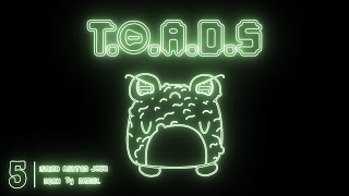 TOADS Episode 5  Super Shenanigans [upl. by Pownall533]