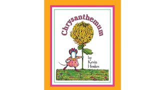 Read Aloud of “Chrysanthemum” by Kevin Henkes [upl. by Namaj]