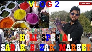 Cheapest Holi Wholesale Market Exploring Gulal Colour Pichkari Balloon Sadar Bazar delhi vlog2 [upl. by Nerred]