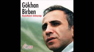 Gökhan Birben  Bulutların Gözyaşı ✔️ [upl. by Emia]