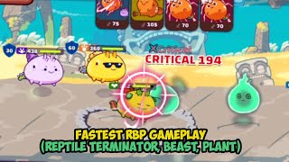 Fastest RBP Gameplay Reptile Terminator Beast Plant  Axie Infinity [upl. by Nahtnoj]