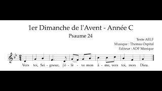 Ps 24  Vers toi Seigneur jélève mon âme  1er dimanche de lAvent C  Thomas Ospital [upl. by Rentschler]