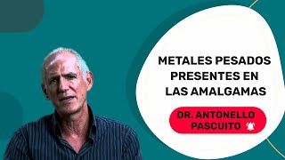 🚨 METALES PESADOS presentes en las Amalgamas  Dr Antonello Pascuito [upl. by Nalra]