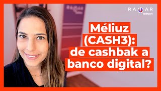 Méliuz CASH3 dispara ao comprar banco digital Acesso  ‘Sell in may and go away’ faz sentido [upl. by Elleinaj]