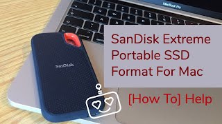 SanDisk Extreme Portable SSD Format For Mac How To Help [upl. by Nerraj]