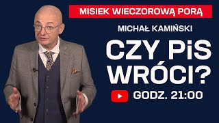 Michał Kamiński LIVE Czy PiS wróci  Misiek Wieczorową Porą [upl. by Ynnob425]