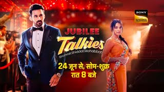 Jubilee Talkies 24 june MonFri 8 Oclock 🕗  On Sony Entertainment television 📺 [upl. by Ardnasac]