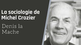 La sociologie de M Crozier  lanalyse stratégique [upl. by Retsev]