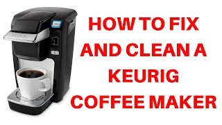 How to Fix and Clean a Kuerig Coffeemaker [upl. by Cissiee755]