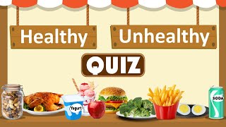 Healthy vs Unhealthy Foods Quiz for Kids  The Ultimate Food Showdown  Making Healthy Food Choices [upl. by Alysa667]