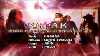 Jinbara  KAPAK  Kenapa Ada Persengketaan Antara Kita   Official Lyric Video  HD [upl. by Sidky]