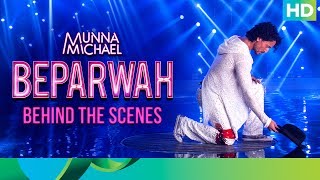 Beparwah Behind the Scenes  Munna Michael [upl. by Coletta]