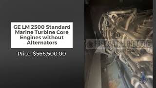 GE LM 2500 Standard Marine Turbine Core Engines without Alternators  Asia [upl. by Aguste]