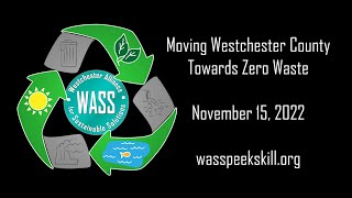 WASS  Moving Westchester County Towards Zero Waste [upl. by Ystap]