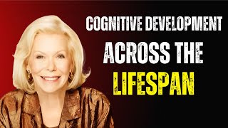 Cognitive Development Across The Lifespan  Louise Hay  Motivation Video [upl. by Ahsiryt]